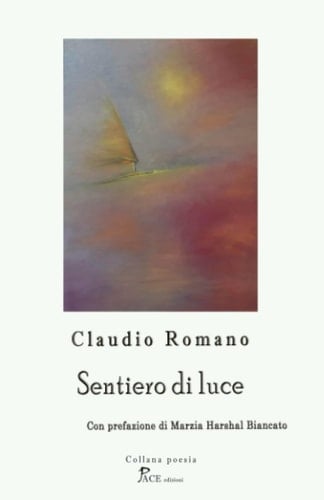 SENTIERO DI LUCE (POESIA) (Italian Edition)