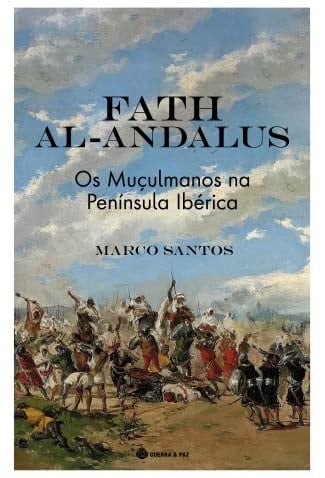 Fath Al-Andalus os muçulmanos na península ibérica (702-756)