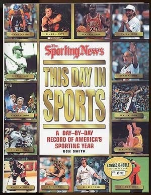 The Sporting News this Day in Sports A Day-by-day Record of America's Sporting Year