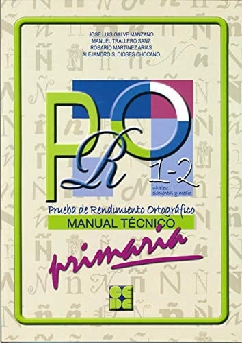 PRO 1-2 prueba de rendimiento ortográfico : 3o, 4o, 5o y 6o cursos de Educación Primaria