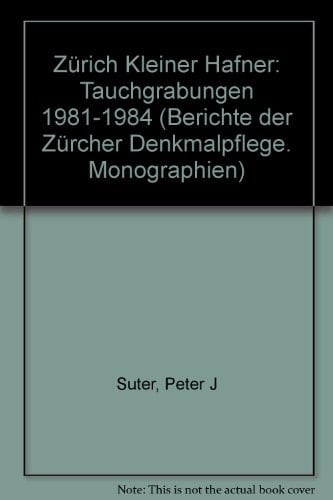 Zürich "Kleiner Hafner" Tauchgrabungen, 1981-1984