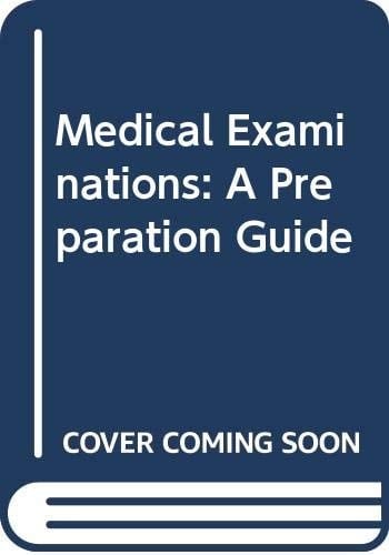Medical Examinations A Preparation Guide