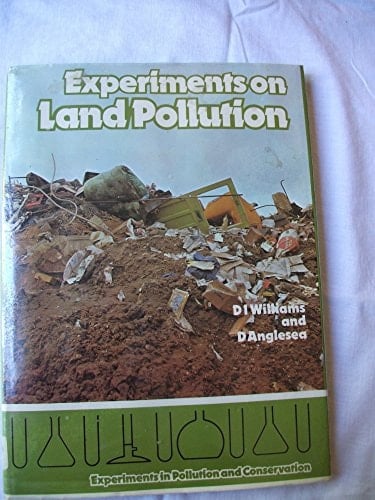 Experiments on Land Pollution