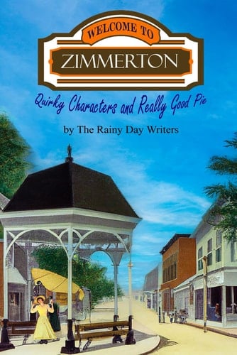 Welcome to Zimmerton: Quirky Characters and Really Good Pie