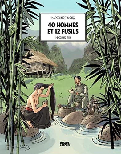 40 hommes et 12 fusils Indochine 1954
