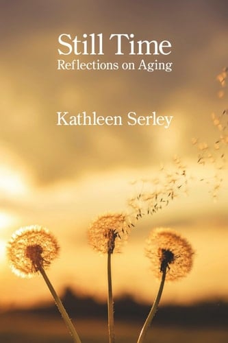 Still Time Reflections on Aging