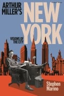 Arthur Miller’s New York Visions of the City