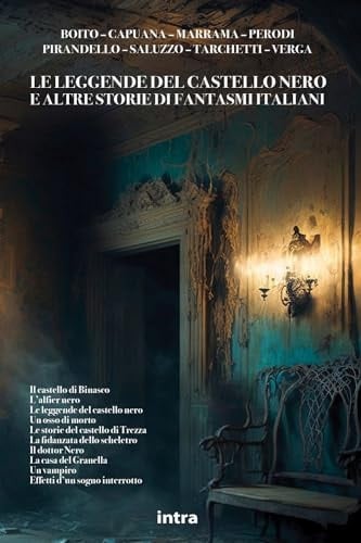 Le leggende del castello nero e altre storie di fantasmi italiani