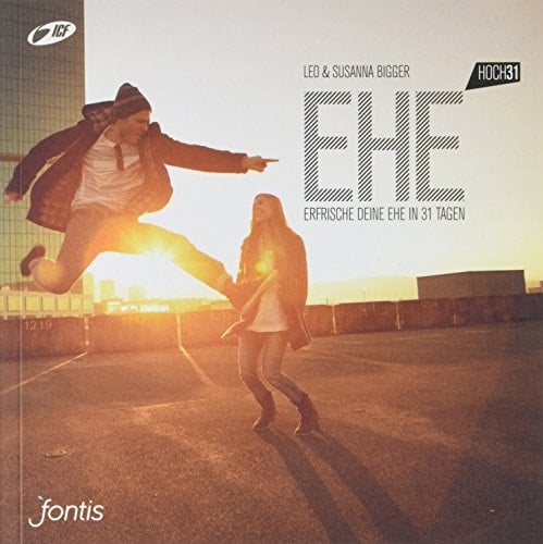 Ehe hoch31 erfrische deine Ehe in 31 Tagen