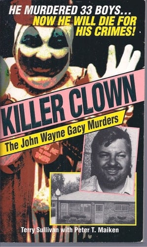 Killer Clown The John Wayne Gacy Murders
