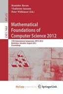 Mathematical Foundations of Computer Science 2012 37th International Symposium, MFCS 2012, Bratislava, Slovakia, August 27-31, 2012, Proceedings