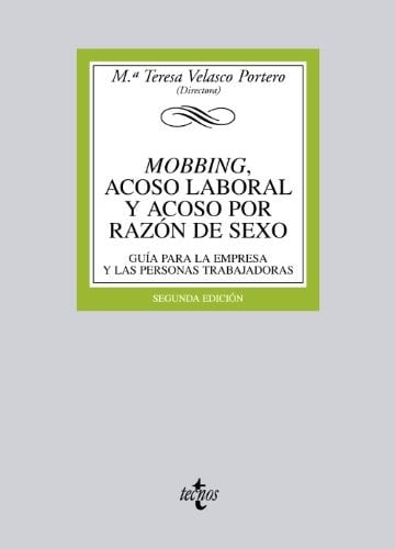 Mobbing, acoso laboral y acoso por razón de sexo Guía para la empresa y las personas trabajadoras