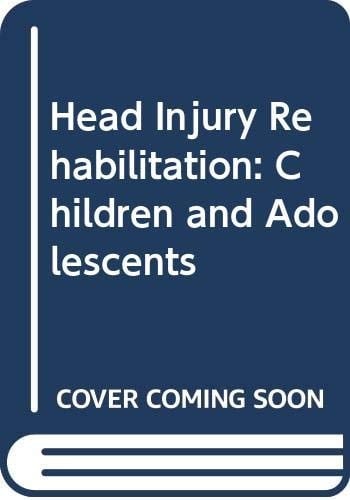 Head Injury Rehabilitation Children and Adolescents