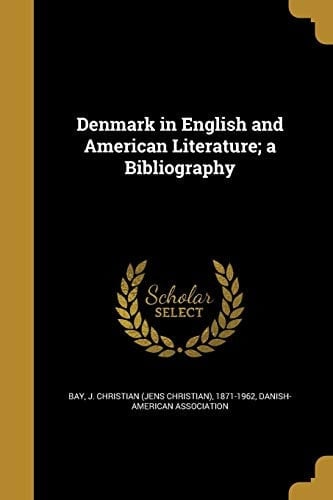 Denmark in English and American Literature; a Bibliography