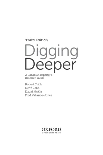 Digging Deeper: A Canadian Reporter's Research Guide