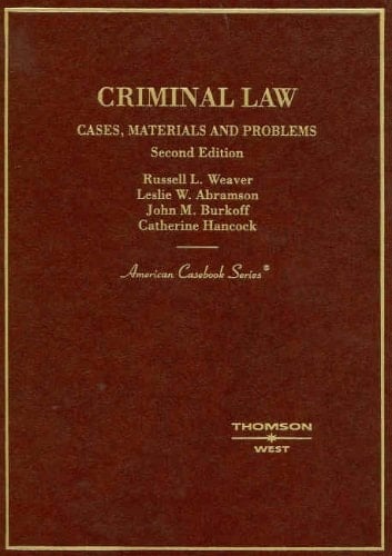 Criminal Law: Cases, Materials & Problems, 2nd Edition (American Casebook Series)