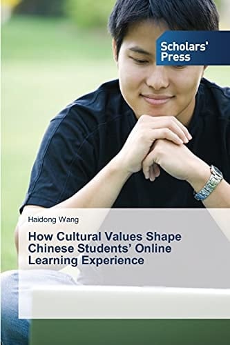 How Cultural Values Shape Chinese Students’ Online Learning Experience