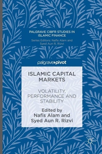 Islamic Capital Markets Volatility, Performance and Stability