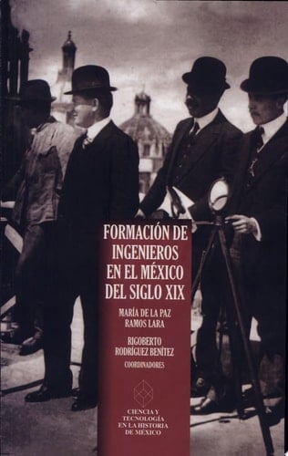 Formación de ingenieros en el México del siglo XIX