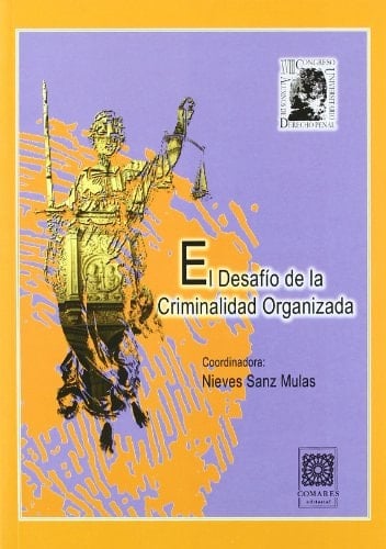 El desafío de la criminalidad organizada
