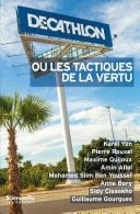 Decathlon ou les tactiques de la vertu Sociologie politique d'une entreprise citoyenne