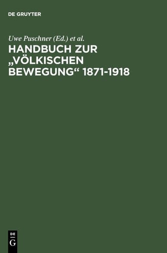 Handbuch Zur "Völkischen Bewegung" 1871-1918