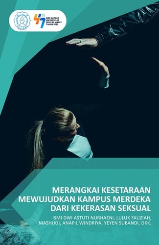 Merangkai Kesetaraan Mewujudkan Kampus Merdeka dari Kekerasan Seksual - Jejak Pustaka