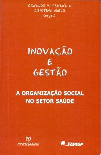 Inovação e gestão a organização social no setor saúde