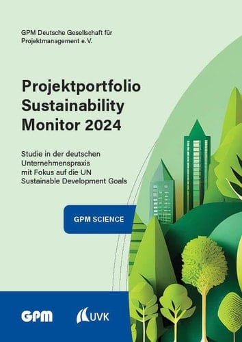 Projektportfolio Sustainability Monitor 2024 Studie in der deutschen Unternehmenspraxis mit Fokus auf die UN Sustainable Development Goals
