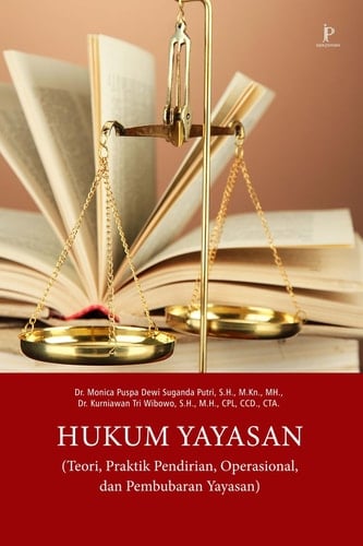 Hukum Yayasan: Teori, Praktik Pendirian, Operasional, dan Pembubaran Yayasan - Jejak Pustaka