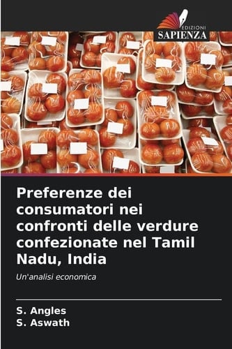 Preferenze dei consumatori nei confronti delle verdure confezionate nel Tamil Nadu, India