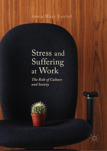 Stress and Suffering at Work The Role of Culture and Society