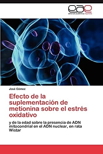 Efecto de la Suplementación de Metionina Sobre El Estrés Oxidativo