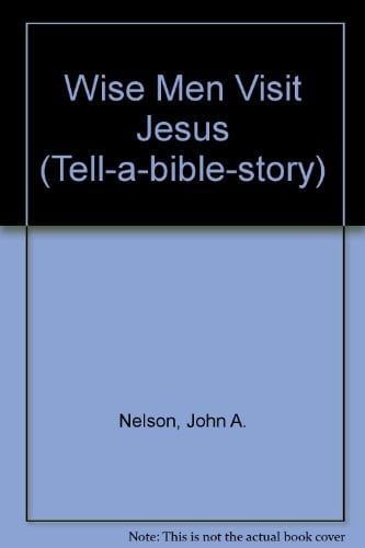 Wise-men Visit Jesus