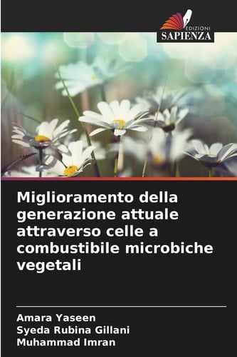 Miglioramento della generazione attuale attraverso celle a combustibile microbiche vegetali