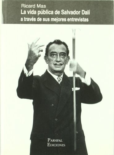 La vida pública de Salvador Dalí a través de sus mejores entrevistas