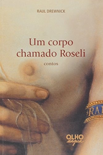 Um Corpo Chamado Roseli