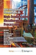 10th International Symposium on High-Temperature Metallurgical Processing
