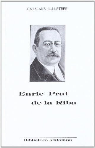 Prat de la Riba (1870-1917) biografies de catalans il·lustres