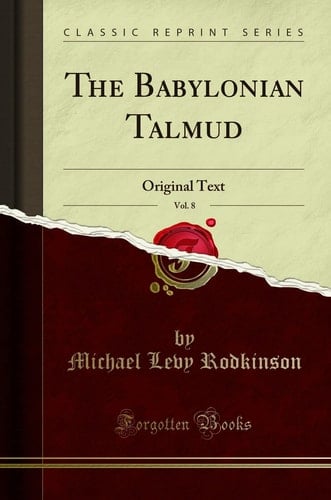 The Babylonian Talmud, Vol. 8 Original Text