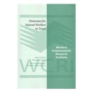 Outcomes for Injured Workers in Texas