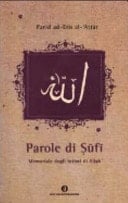 Parole di Sufi. Tadhkirat al-awliya