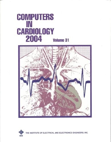 Computers in Cardiology 2004 September 19-22, 2004, Chicago, Illinois