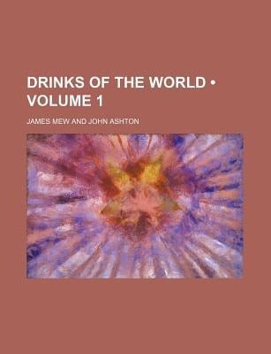 Drinks of the World (Volume 1)