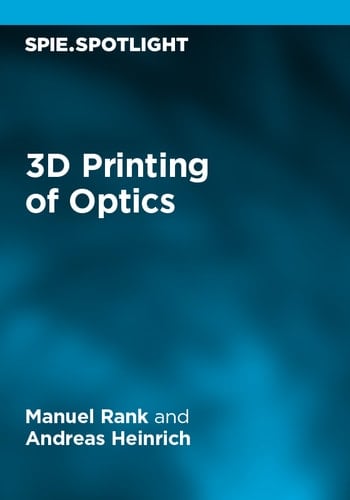 3D Printing of Optics