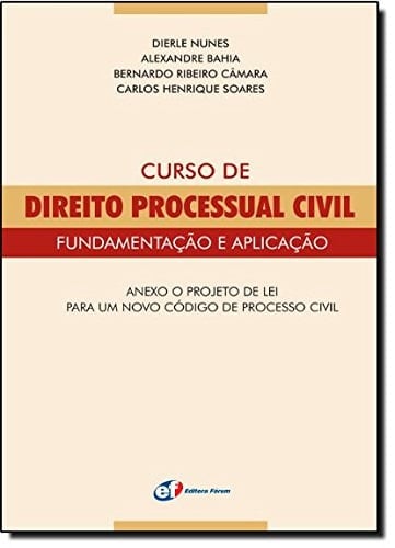Curso de Direito Processual Civil - Fundamentação E Aplicação