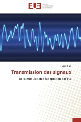 Transmission des signaux De la modulation à l'adaptation par PLL