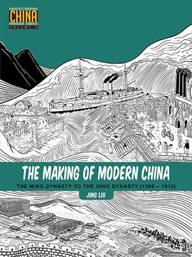 The Making of Modern China The Ming Dynasty to the Qing Dynasty (1368-1912)