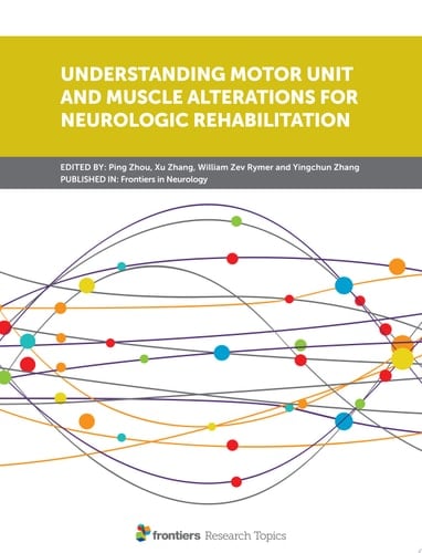 Understanding Motor Unit and Muscle Alterations for Neurologic Rehabilitation