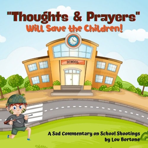 "Thoughts & Prayers" (Will Save Our Children!): A Sad Commentary on School Shootings in America